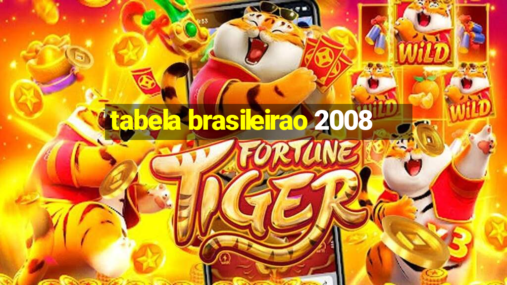 tabela brasileirao 2008