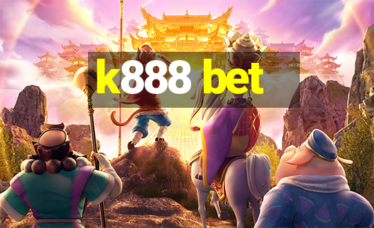 k888 bet