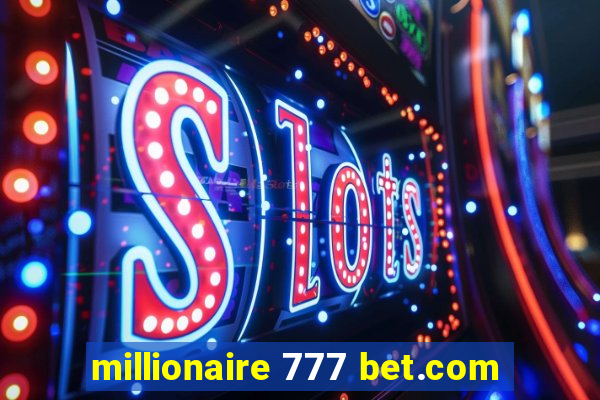 millionaire 777 bet.com