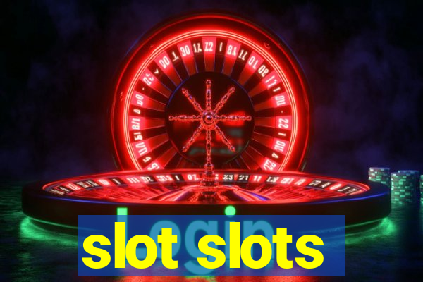 slot slots