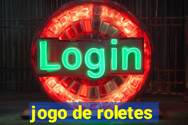 jogo de roletes