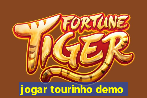 jogar tourinho demo