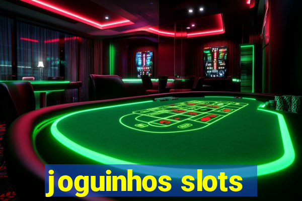 joguinhos slots