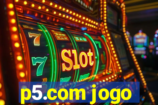 p5.com jogo