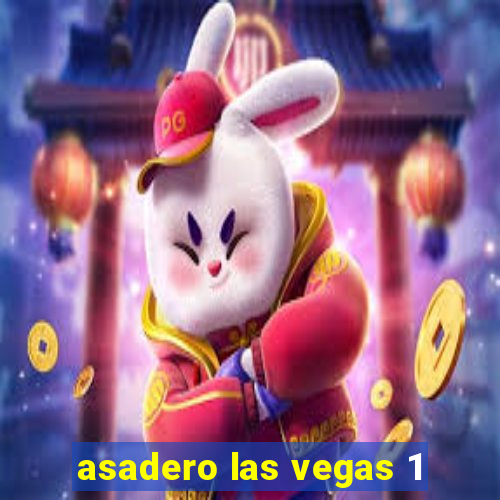 asadero las vegas 1