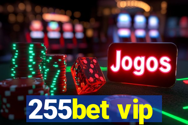 255bet vip