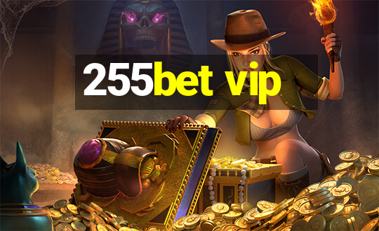 255bet vip