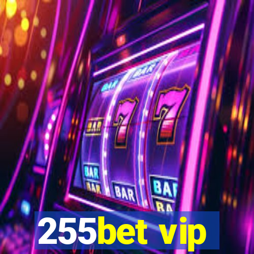 255bet vip