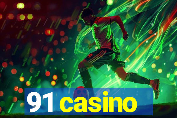 91 casino