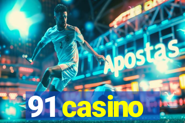 91 casino