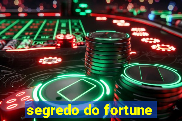 segredo do fortune