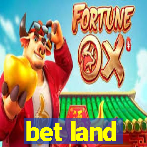 bet land