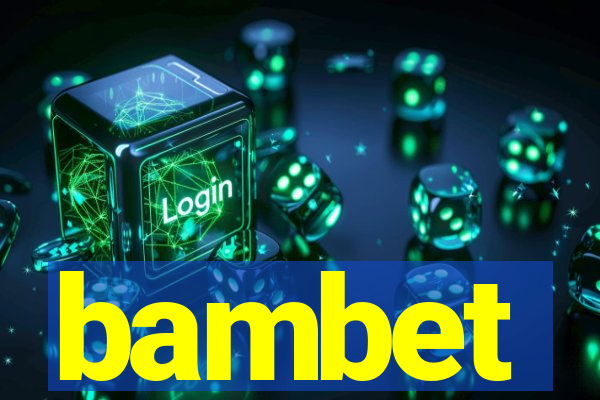 bambet