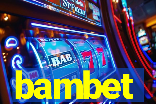 bambet