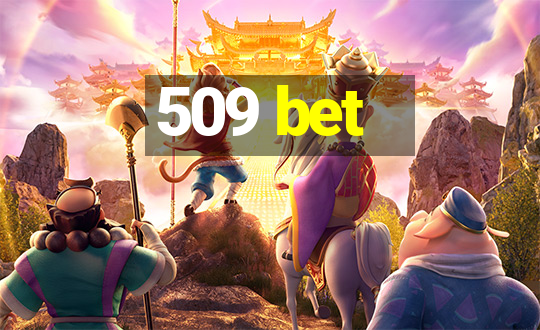 509 bet