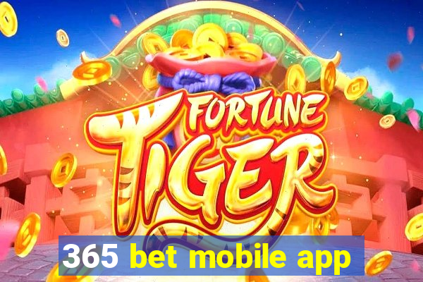 365 bet mobile app