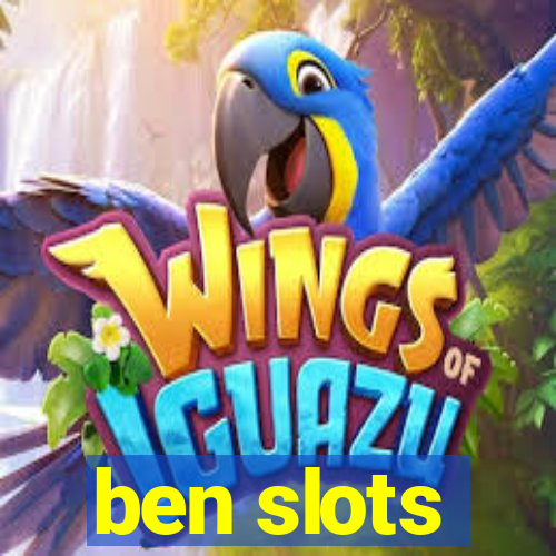 ben slots