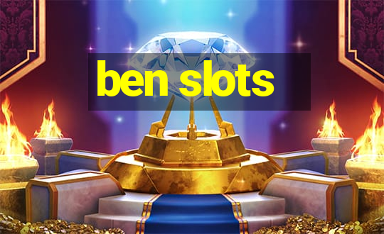 ben slots