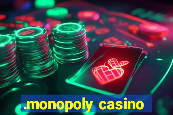 .monopoly casino