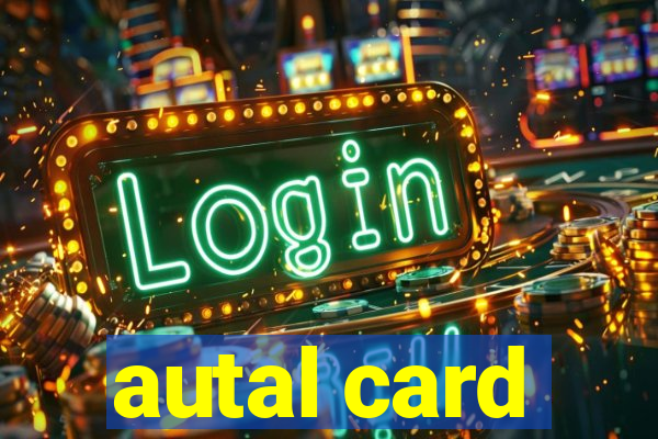 autal card