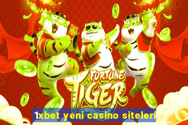 1xbet yeni casino siteleri