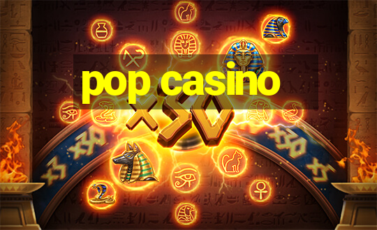 pop casino