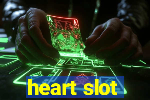 heart slot