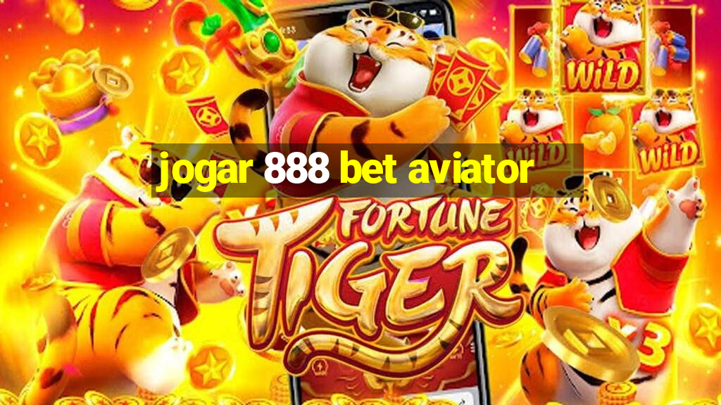 jogar 888 bet aviator