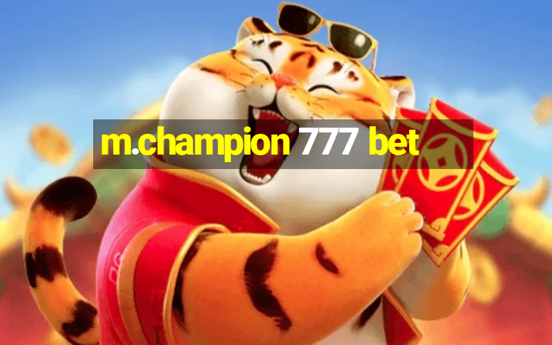 m.champion 777 bet