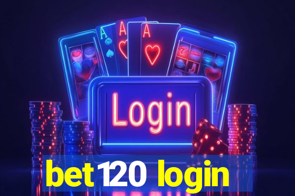 bet120 login