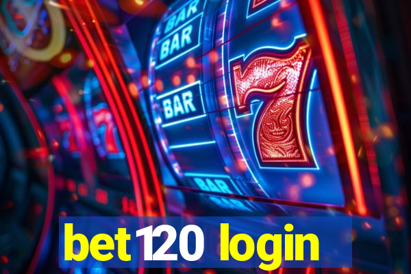 bet120 login