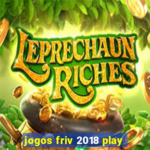 jogos friv 2018 play