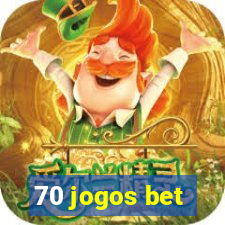 70 jogos bet