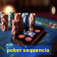 poker sequencia