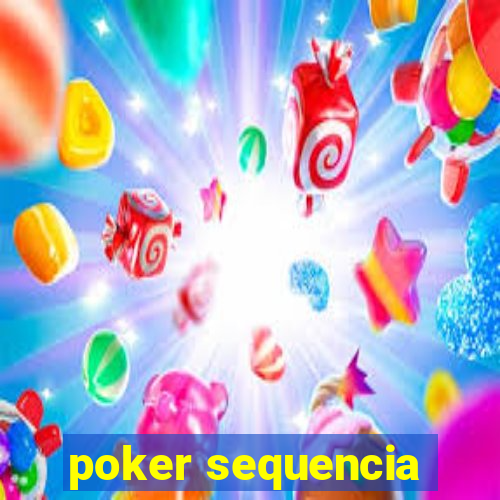 poker sequencia