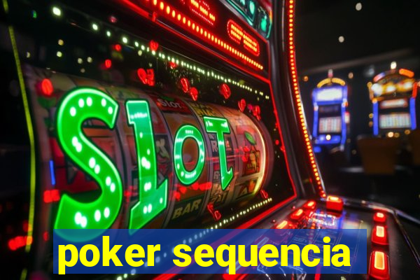 poker sequencia