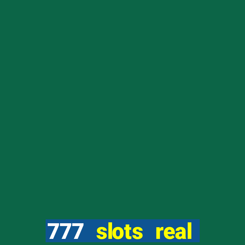 777 slots real money game