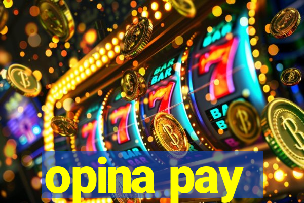 opina pay