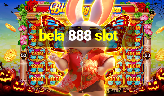 bela 888 slot