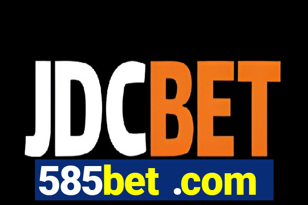 585bet .com