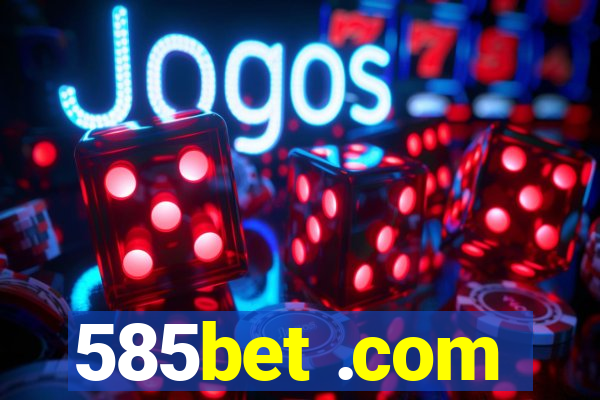 585bet .com