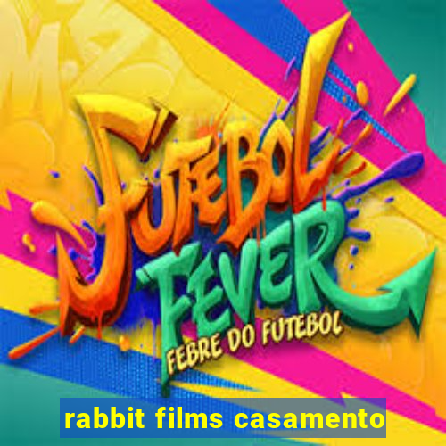 rabbit films casamento