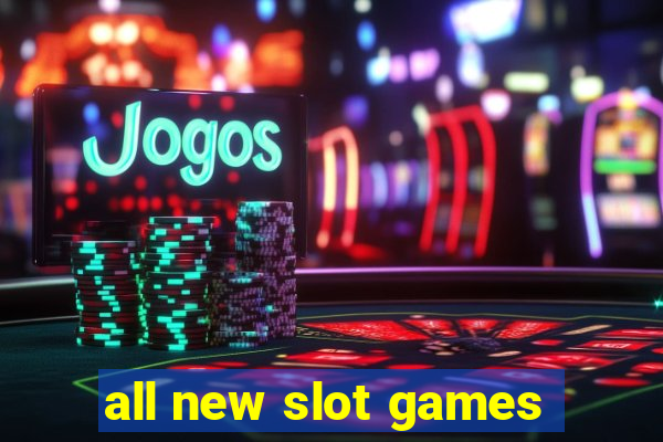 all new slot games