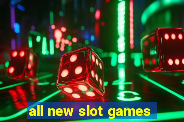 all new slot games