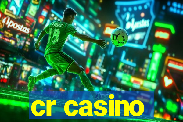 cr casino