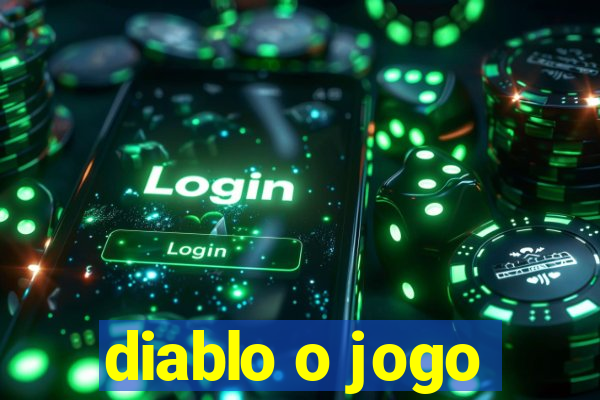 diablo o jogo