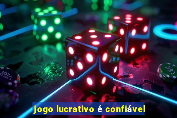 jogo lucrativo é confiável