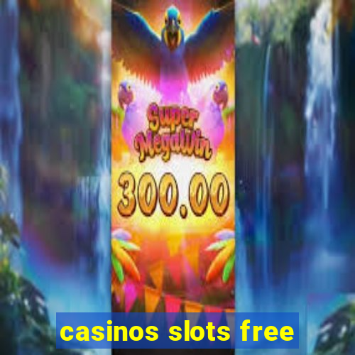 casinos slots free