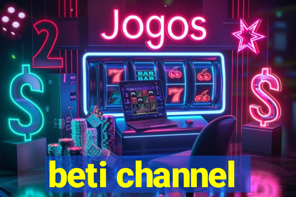 beti channel