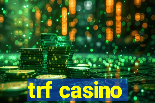 trf casino